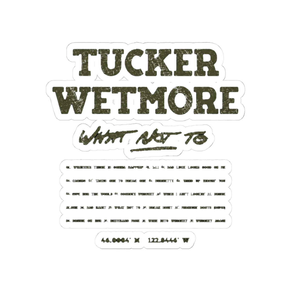 Tucker Wetmore What Not To Tracklist Sticker - Official stickers merchandise