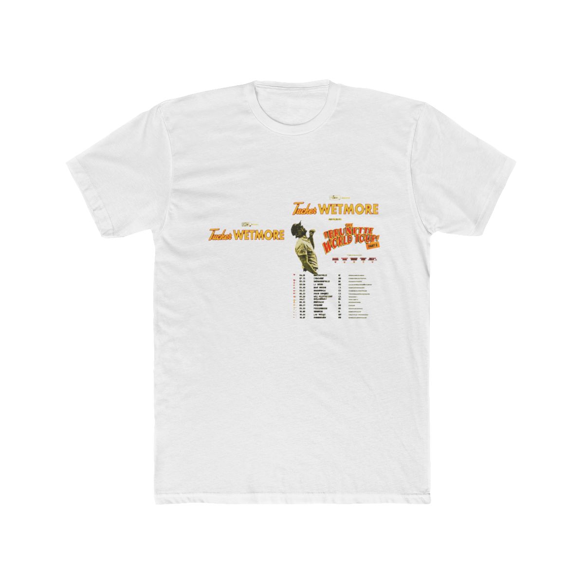 Tucker Wetmore The Brunette World Tour Part 2 2026 North America Schedule Dates Two Sided T Shirt - Blaxteeco - Official t-shirts merchandise