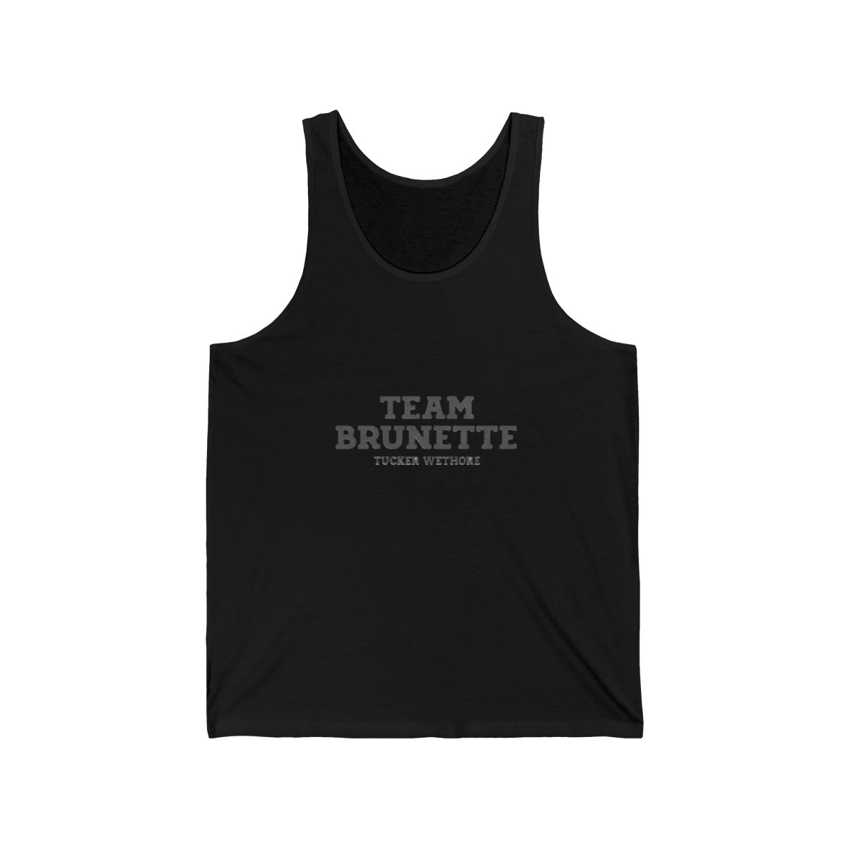 Team Brunette Tank Top | Tucker Wetmore - Official tank-tops merchandise